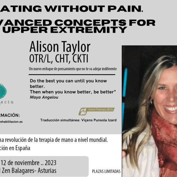 TREATING WITHOUT PAIN. ADVANCED CONCEPTS FOR THE UPPER EXTREMITY